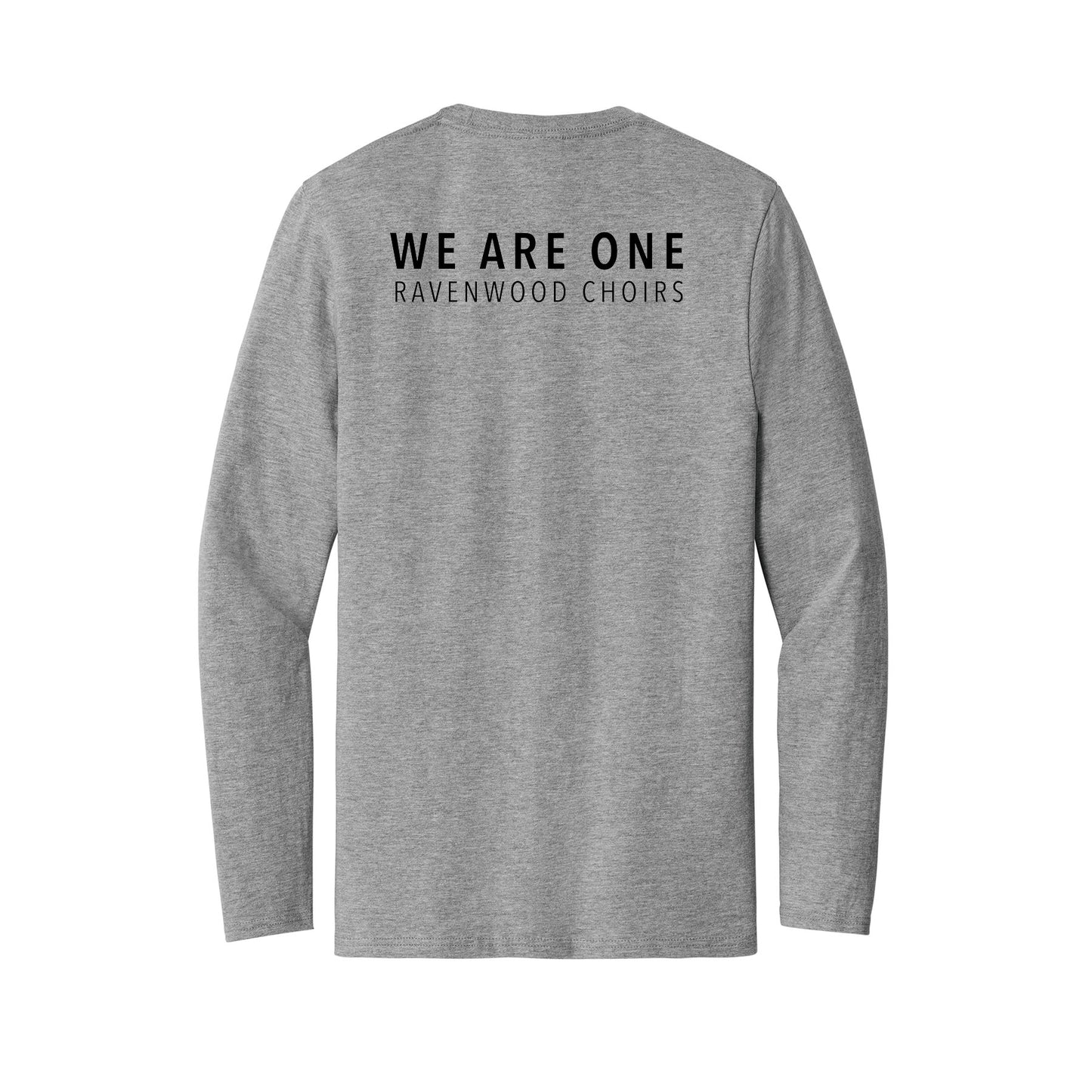 ADULT RHS Choirs We Are One Ravenwood Choirs Long Sleeve