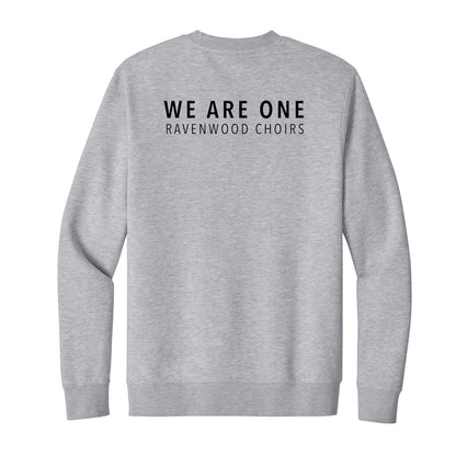 ADULT RHS Choirs We Are One Ravenwood Choirs Fleece Crewneck